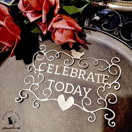 Panalisacraft Celebrate today Background Metal Cutting Dies And Stamps cut die scrapbooking Album Paper Card Craft Embossing