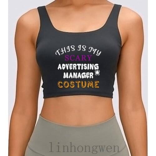 Advertising Manager This Is My Scary Advertising Women Tank Top Gift S-XL Custom Slim Authentic Clothing Spring Autumn Crop Top