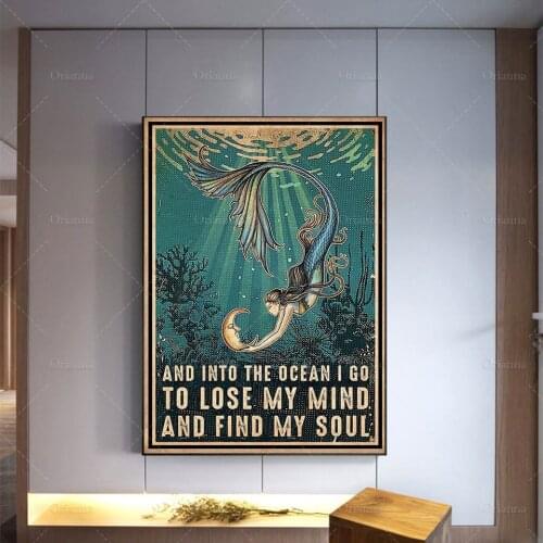 And IntoThe Ocean I Go To Lose My Mind and Find My Soul Poster, Mermaid Art Print Stay Wild Moon Child Wall Art Best Gifts Ever
