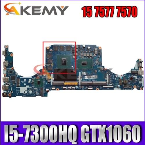 Akemy Brand NEW I5-7300HQ GTX1060 FOR Dell INSPIRON 15 7577 7570 Motherboard LA-E992P 0K6GMV K6GMV Mainboard 100%Tested