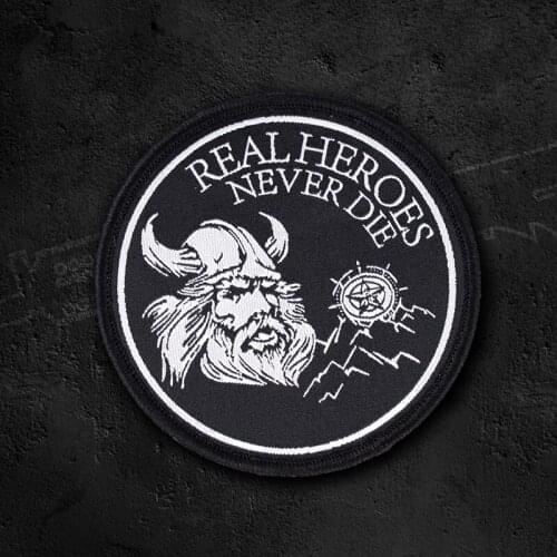 REAL HEROES NEVER DIE PATCH Embroidery Stickers Viking Warrior Badge For Clothes Backpack Applique Decoration With Loop Hook