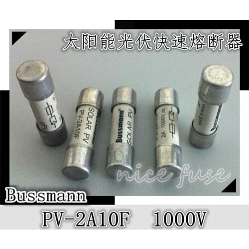 Fast Fuse Bussmann PV imported PV-2A10F 1000V 10 * 38mm