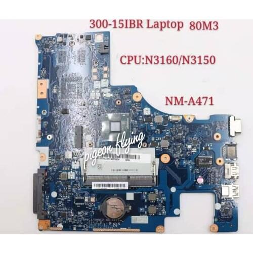 For Lenovo Ideapad 300-15IBR Mainboard Motherboard Laptop (ideapad) 80M3 CPU N3160 N3150 BMWC1/BMWC2 NM-A471 100% Test Ok