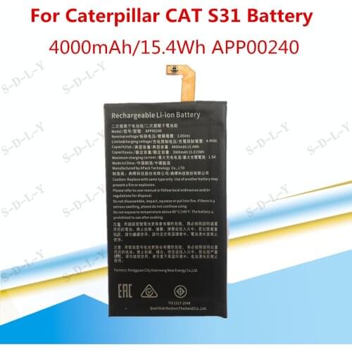 4000mAh/15.4Wh APP00240 Replacement Battery For Caterpillar CAT S31 smartphone Li-ion bateria Li-Polymer Batterie BATTERY