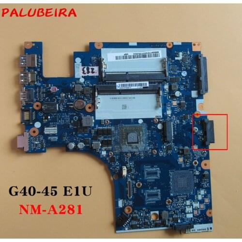 PALUBEIRA brand New Free Shipping NM-A281 For Lenovo G40-45 laptop motherboard E1 CPU Test OK