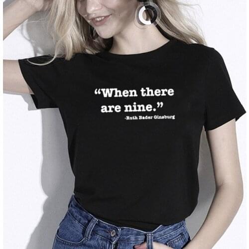 WHEN THERE ARE NINE Printed T Shirt Women Harajuku Cotton Funny T Shirt Women Tops Vintage Tee Shirt O-neck T-shirt Femme