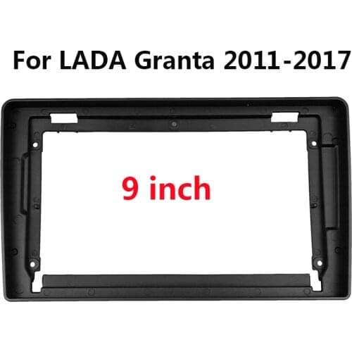 9 inch 2 Din Car Radio Fascia For LADA Granta 2011-2017 Auto Stereo Head Unit Dash Panel Frame Kit Bezel Faceplate Trim Mount