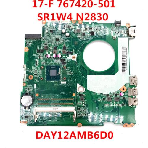 For 17-F Laptop motherboard 767420-501 DAY12AMB6D0 With SR1W4 N2830 CPU A55 DDR3 100% full Testd