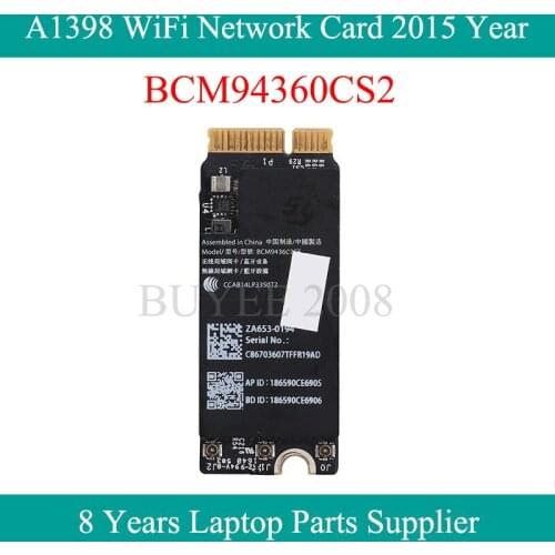 Original BCM94360CS2 A1398 WIFI Card For Macbook Pro 15" 15.4" A1398 Wifi Wireless Bluetooth Network Card 2015 Year