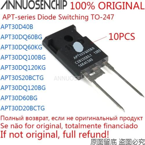 10PCS APT30D40B APT30DQ60BG APT30DQ60KG APT30DQ100BG APT30DQ120KG APT30S20BCTG APT30DQ120BG APT30D60BG APT30D20BCTG TO-247 NEW