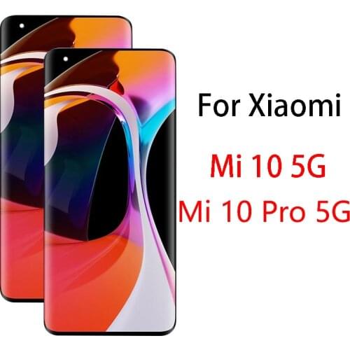 Original 6.67'' AMOLED Display Replacement For Xiaomi Mi 10 LCD Touch Screen Digitizer Assembly For Xiaomi Mi 10 Pro 5G M2001J1G