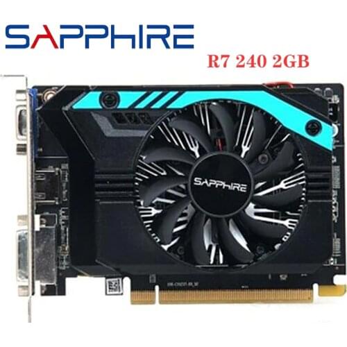 Used SAPPHIRE Radeon R7 240 2GB Video Cards GPU For AMD Radeon R7 240 GDDR3 GDDR5 64bit 128bit Graphics Screen Cards Desktop