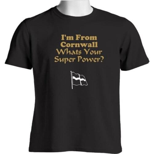 I'M From Cornwall Whats Your Super Power Mens T Shirt Cornish Kernow St Pirans T Shirt 2019 ManS Op Neck Designer Tee Shirts