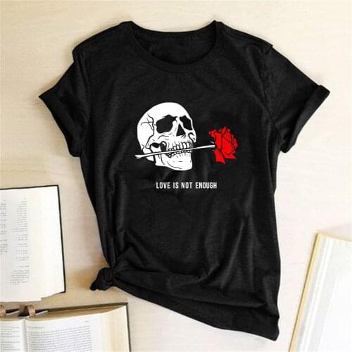 Love Is Not Enough Skull Print Women T Shirt Round Neck Short Sleeve Harajuku Graphic Tee Shirt Femme Casual Halloween Tshirt