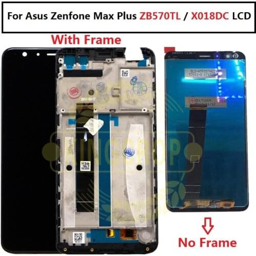 For Asus Zenfone Max Plus X018DC ZB570TL LCD Display Touch Screen Digitizer Assembly With Frame X018D For 5.7" ASUS ZB570TL LCD