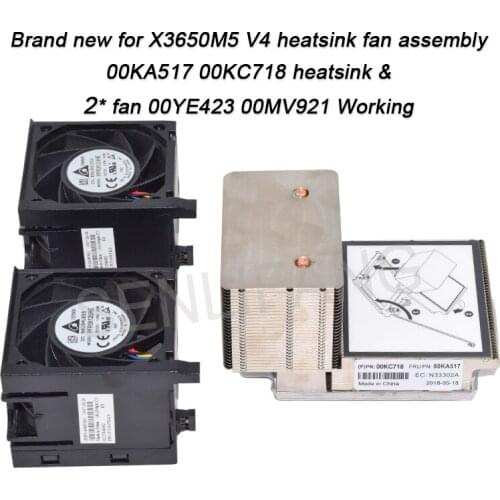 For Server CPU Processor X3650 V4 Heatsink Fan assembly 00KA517 00KC718 heatsink*1 & 2* fan 00YE423 00MV921