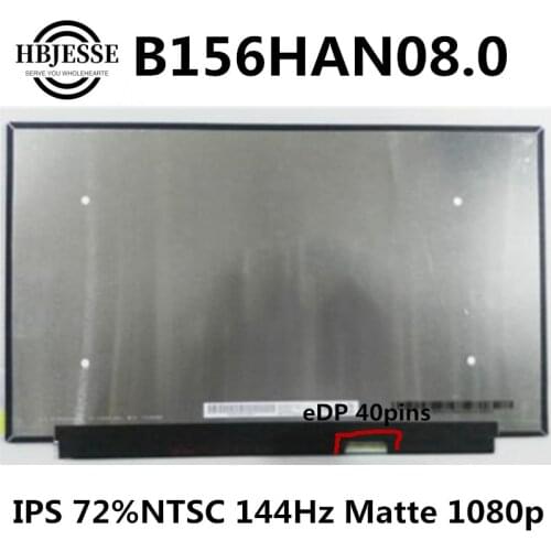 Original for AUO 15.6" 144HZ Laptop LED eDP 40pins FHD IPS 72%NTSC Screen B156HAN08.0 Display 1920*1080
