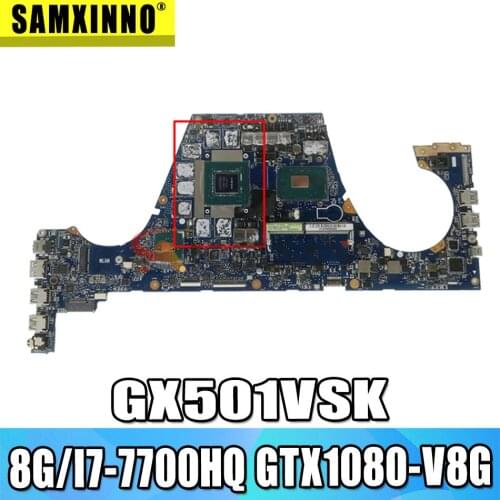 GX501VSK Motherboards GX501 Laptop motherboard for ASUS GX501V GX501VS GX501VSK original mainboard with 8G/I7-7700HQ GTX1080-V8G