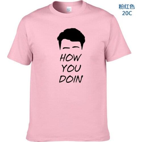 How You Doin T Shirt Men Joey Pet Phrase Design Tops 100% Cotton Casual Tee Comfortable High Quality Friends T-shHow You Doin T