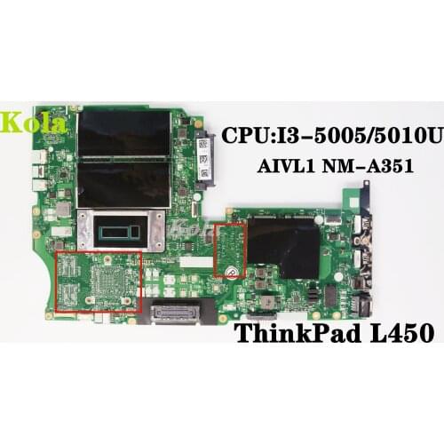 AIVL1 NM-A351 Mainboard For Lenovo Thinkpad L450 laptop motherboard With I3-5005/5010U CPU DDR3L FRU:00HT795 100% fully tested