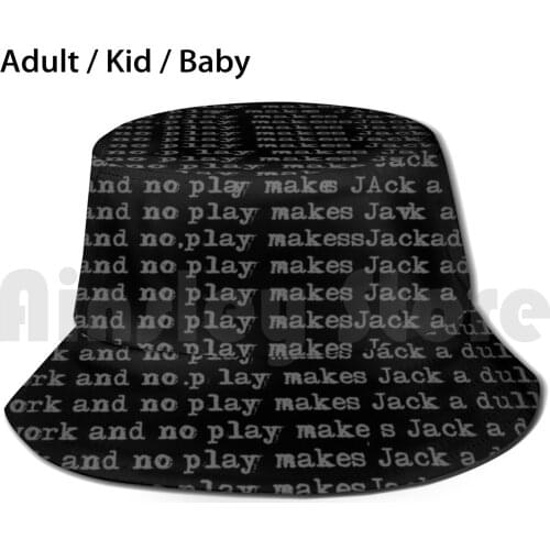 All Work And No Play Makes Jack A Dull Boy Sun Hat Foldable UV Protection Shining The Shining Kubrick King Stephen King