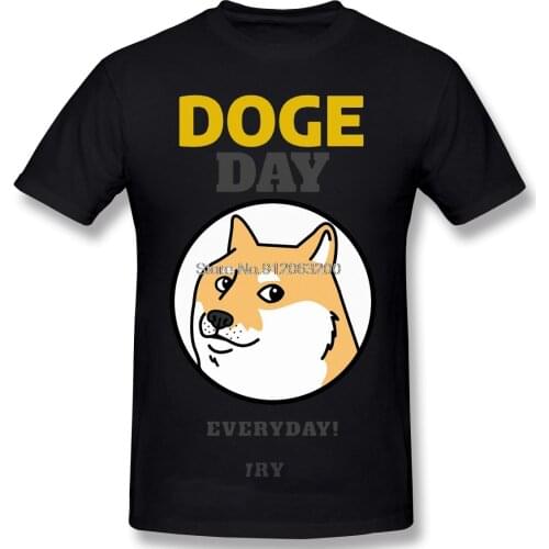 Doge Dogecoin Bitcoin Digital Currency New Arrival TShirt Doge Day EveryDay! Unique Design For Men Shirt