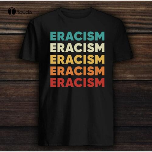 Eracism T Shirt - Human Rights Uprising "Eracism" T-Shirt Tee Shirt