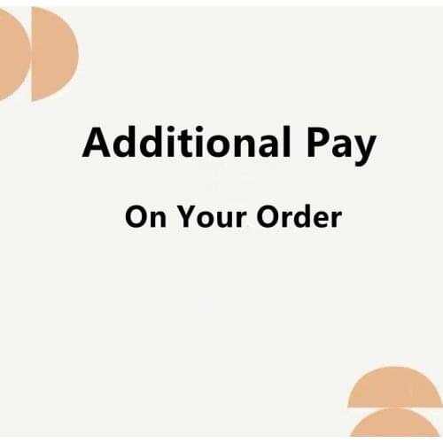 Link for Additional Pay on Your Order