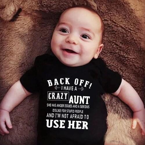 Back Off I Have A Crazy Aunt Printed Infant Boys Girls Onesie Funny Cotton Short Sleeve Baby Bodysuit Newborn Rompers Clothes