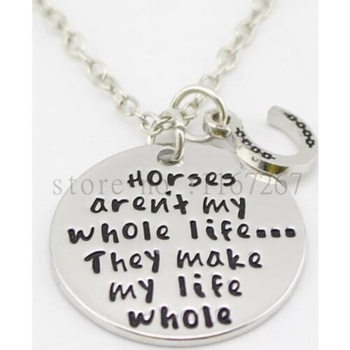 2015 new arrive"Horses aren't my whole life...They make my life whole"Necklace Equestrian Horses Back Riding Barrel Racing Love