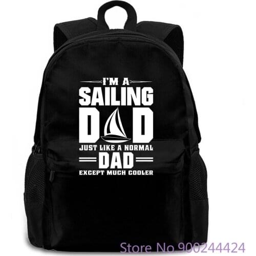 Mens I'm A Sailings Dad , Like Normal Dad Only Cooler women men backpack laptop travel school adult student