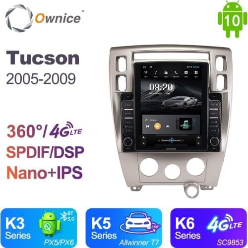 Ownice Android 10.0 for Hyundai Tucson 2005-2009 Car Radio Auto Multimedia Video Audio GPS Player head Unit 4G LTE Nano Vertical