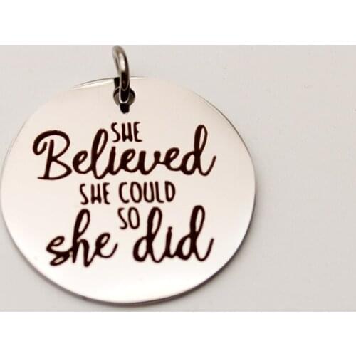 20pcs She Believed Charms Stainless Steel Pendant She Believed She Could So She Did Charm DIY Handmade Accessories