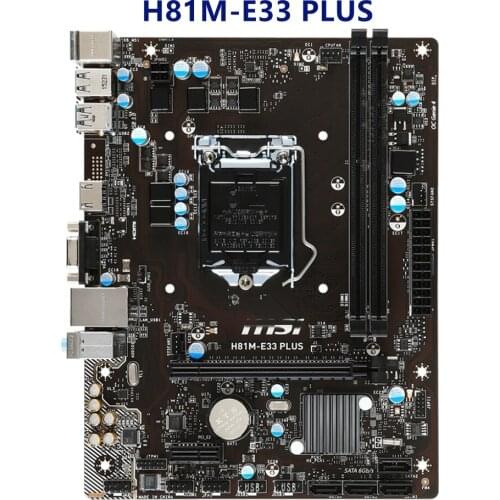 For MSI H81M-E33 PLUS motherboard Used Socket LGA 1150 H81 SATA3 DDR3 USB3.0 PCI-E 3.0 Desktop board