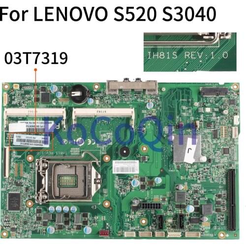 KoCoQin Laptop motherboard For LENOVO S520 S3040 SR177 Mainboard 03T7319 IH81S