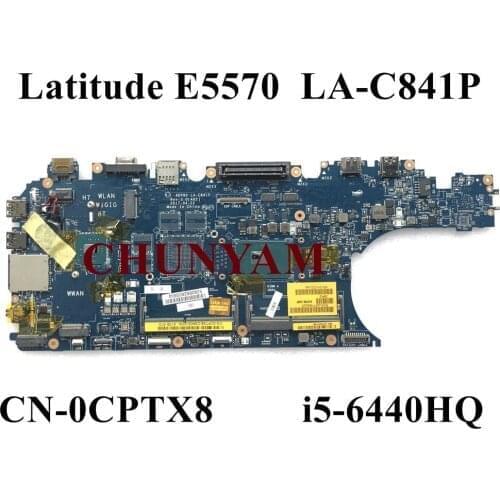 BRAND NEW LA-C841P w/ i5-6440HQ CPU FOR Dell Latitude 15 5570 E5570 Laptop Motherboard CN-0CPTX8 CPTX8 Mainboard 100% Tested