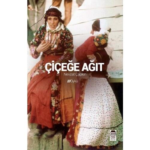 Çiçeğe Lament Nevzat; Flirtatious Ceren Culture Publications (TURKISH)