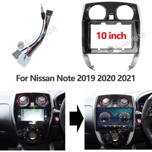 10 inch Android Radio For NISSAN NOTE 2012 - 2021 (Right Wheel) Power Wiring Harness 2din Car stereo dvd Multimedia Frame Cable