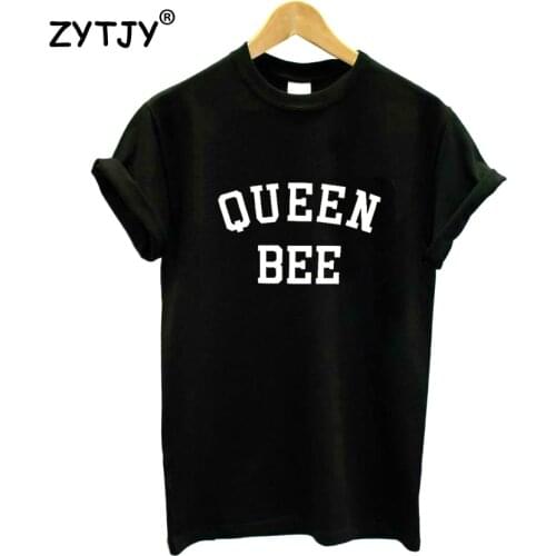 QUEEN BEE Letters Print Women tshirt Cotton Casual Funny t shirt For Lady Girl Top Tee Hipster Tumblr ins NA-52
