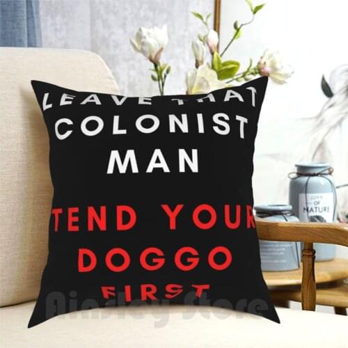 Rimworld Tend Your Doggo Pillow Case Printed Home Soft Throw Pillow Rimworld Ate Without Table Game Rim Rim World World