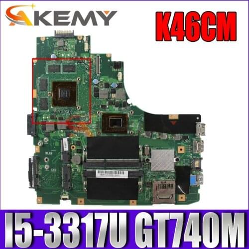 Akemy K46CM Laptop motherboard for ASUS VivoBook K46CB K46C original mainboard I5-3317U GT740M