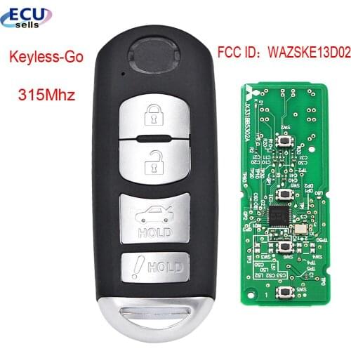 4B 315MHz Keyless-Go Remote Key For Mazda 3 Sedan 2014 - 18 ，M6​ 2014 - 18，MX5 Miata 16 - 19 FCC ID：WAZSKE13D02