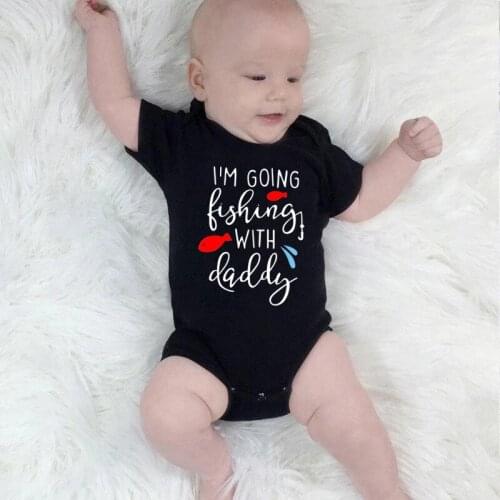 I'm Going Fishing With Daddy Printed Funny Newborn Baby Boy Girl Bodysuit Casual Short Sleeve Body Baby Rompers Outfits Clothes