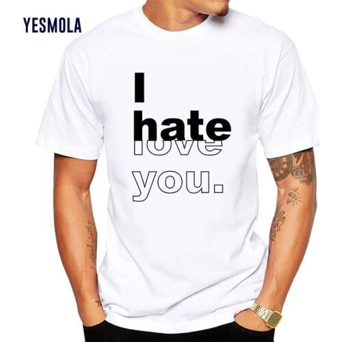YEAMOLA I Hate You Mens T-shirt Custom Summer Cool Mens Short Sleeve T-shirt Cotton O-neck Men Women Casual Cotton Tees Top