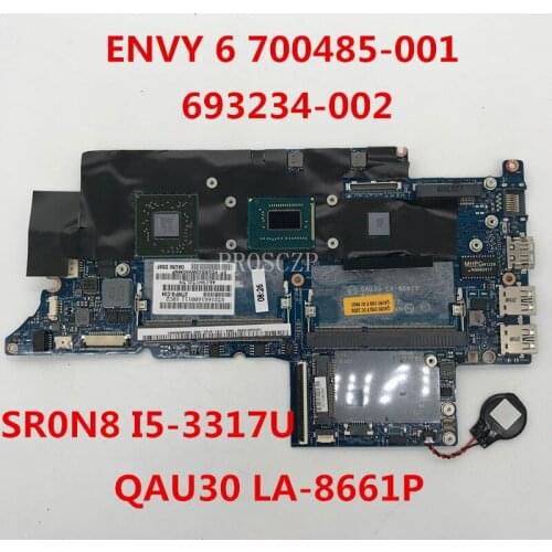 Free shipping For ENVY6 Laptop motherboard 700485-001 693234-002 QAU30 LA-8661P With SR0N8 I5-3317U CPU working well