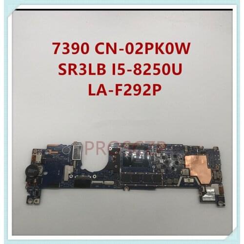 For DELL 7390 LA-F292P Laptop motherboard with SR3LB I5-8250U CN-02PK0W 02PK0W 2PK0W 100% full Tested