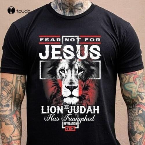 Fear Not For Jesus The Lion Of Judah Has Triumphed Cross Shirt Lion Shirt Tee Shirt