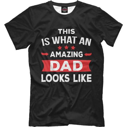 Amazing dad mens t-shirt - best father tee gift for daddy print SHORT Casual Cotton O-Neck men clothing
