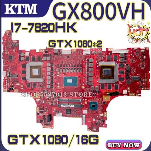 GX800 for ASUS ROG GX800V GX800VHK GX800VH laptop motherboard mainboard test OK I7-7820HK cpu GTX1080/16G 100% test
