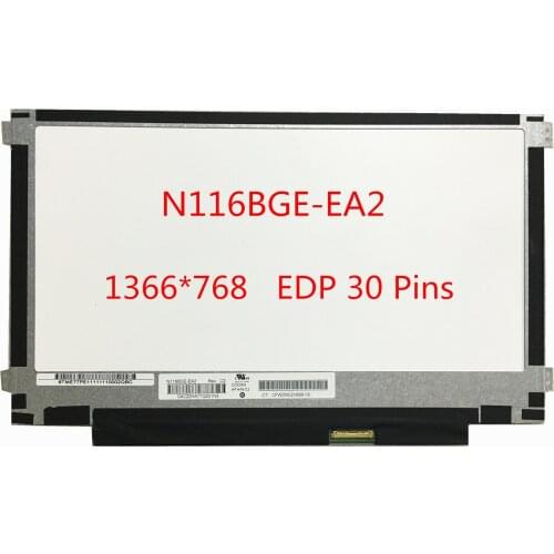 Free Shipping N116BGE-EA2 B116XTN02.2 B116XTN02.3 N116BGE-E32 N116BGE-E42 Laptop Lcd Screen Panel 1366*768 EDP 30 Pins
